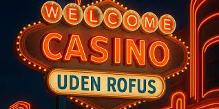 Casino Uden ROFUS Free Spins – Få Det Bedste Ud Af Online Spil