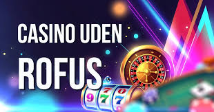 Casinoer uden ROFUS for danske spillere - Find den bedste spilleoplevelse Casinoer uden ROFUS for danske spillere - Find den bedste spilleoplevelse