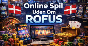 Dansk Casino Uden ROFUS En Guide til Spil uden Begrænsninger